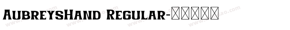 AubreysHand Regular字体转换
